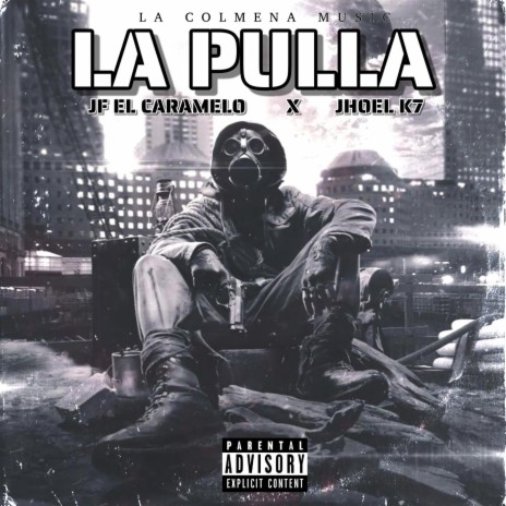 LA PULLA ft. Jf El Caramelo | Boomplay Music