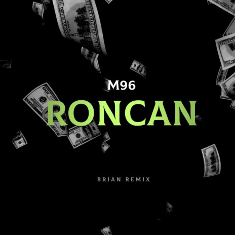 Roncan ft. BRIAN REMIX | Boomplay Music