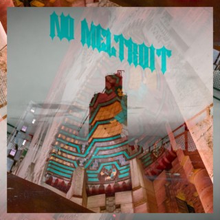 No Meltroit