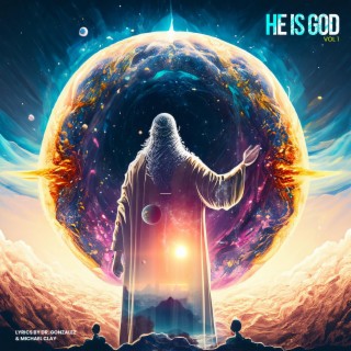 He is God, Vol. 1