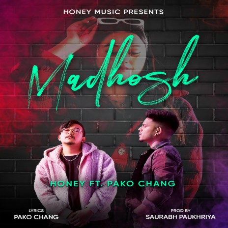 Madhosh ft. Pako Chang | Boomplay Music