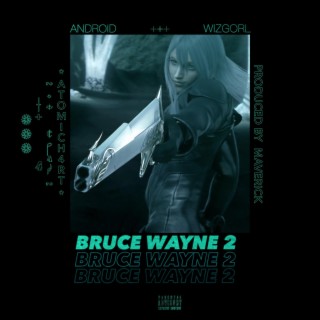 BRUCE WAYNE 2