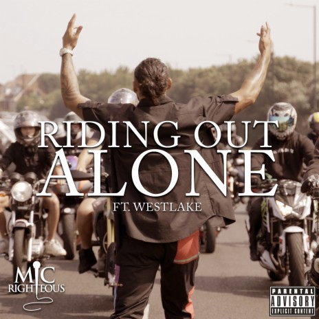 Riding out Alone ft. WESTLAKE | Boomplay Music