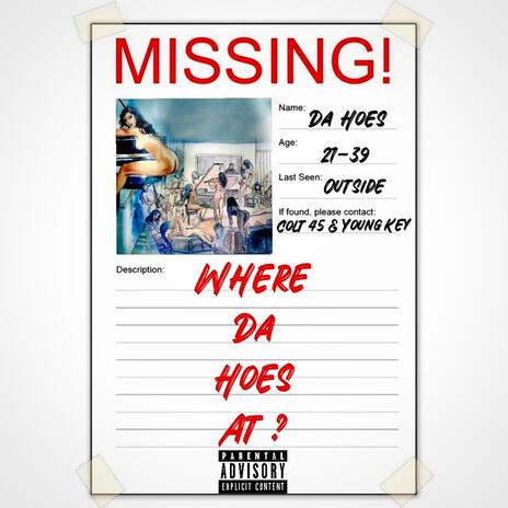 Where Da Hoes At? ft. Colt 45 & Young Key | Boomplay Music