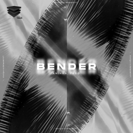 Bender ft. Aninha