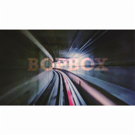 bopbox | Boomplay Music