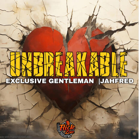 Unbreakable-Exclusive Gentleman & Jahfred (Flick Zone 2024) | Boomplay Music