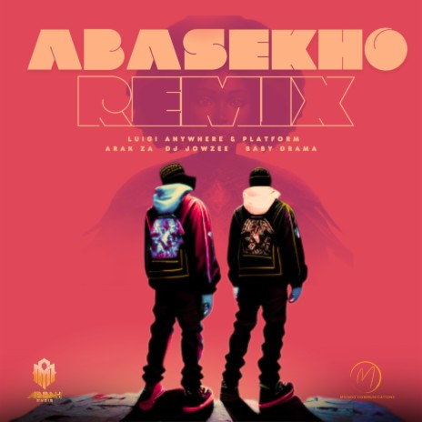 Abasekho (Remix) ft. Platform, ARAK ZA, Baby Drama & Dj Joozey | Boomplay Music