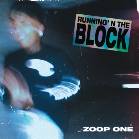 Running' N The Block | Boomplay Music