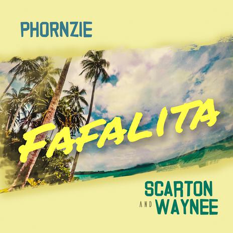 Fafalita ft. Scarton & Waynee | Boomplay Music