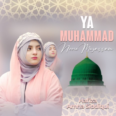 Ya Muhammad Noore Mujassam | Boomplay Music