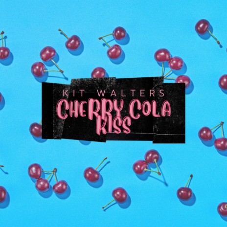 Cherry Cola Kiss ft. Kendel Lester | Boomplay Music