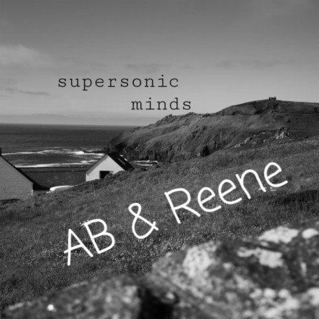 Supersonic minds ft. Reene