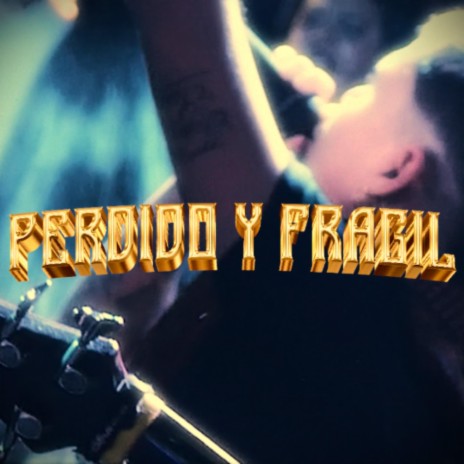 PERDIDO & FRAGIL (Vivo) | Boomplay Music