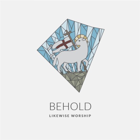 Behold ft. Branches Worship | Boomplay Music