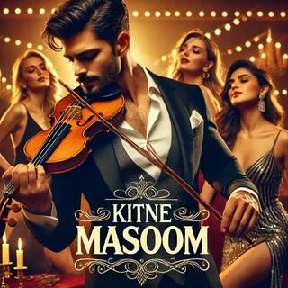 Kitne Masoom lyrics | Boomplay Music