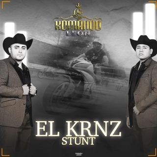 El Krnz Stunt