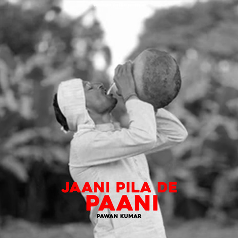 Jaani Pila De Paani | Boomplay Music