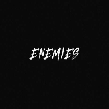 Enemies | Boomplay Music