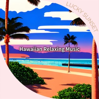 Hawaiian Relaxing Music