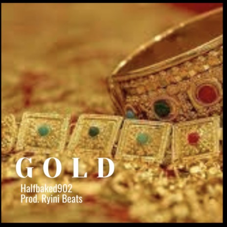 Gold Halfbaked902 (Ryini Beats Remix) ft. Ryini Beats | Boomplay Music