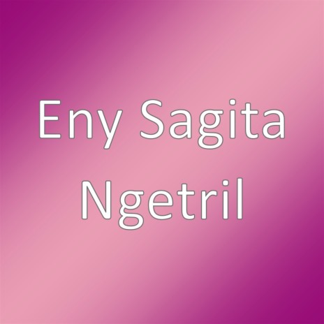 Ngetril | Boomplay Music