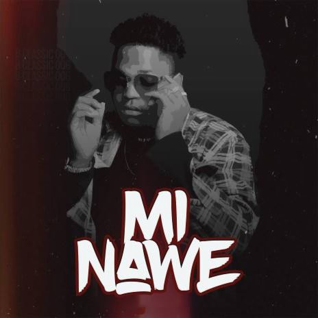 Mi Nawe | Boomplay Music