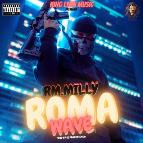 Roma Wave ft. Rm-Milly | Boomplay Music