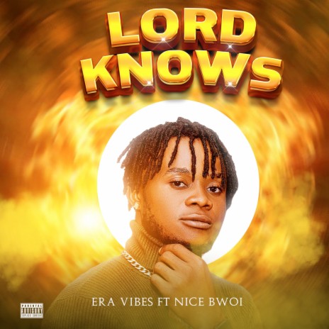 Lord Knows ft. Nice Bwoi
