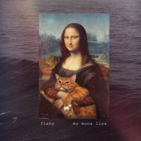 my mona lisa | Boomplay Music