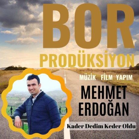 Kader Dedim Keder Oldu ft. Mehmet Erdoğan | Boomplay Music