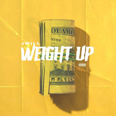 Weight Up | Boomplay Music