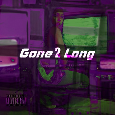 Gone2long | Boomplay Music