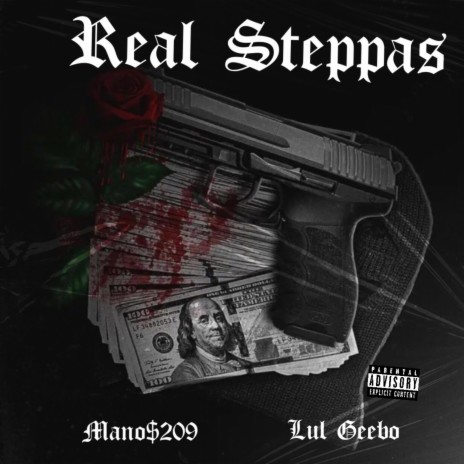 Real Steppas ft. Mano$_209 | Boomplay Music