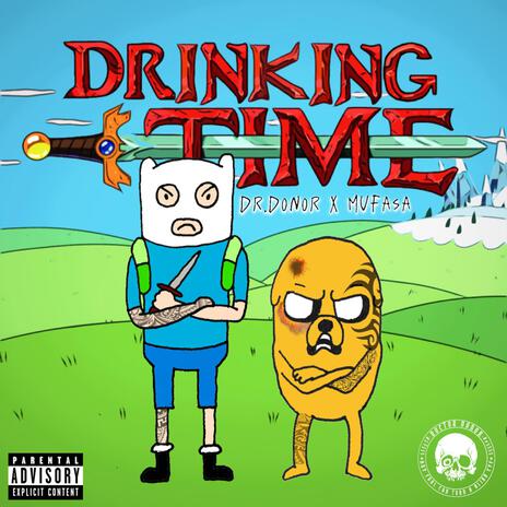 DRINKING TIME ft. Dr.Donor | Boomplay Music