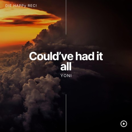 Could've had it all | Boomplay Music