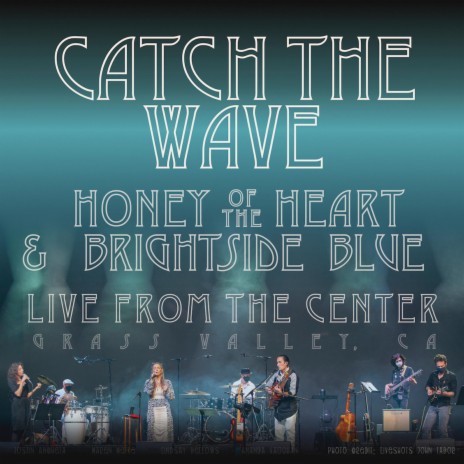 Catch The Wave (Live at the CFTA) ft. BrightSide Blue | Boomplay Music