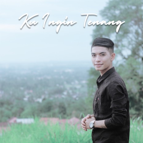 Ku Ingin Tenang | Boomplay Music