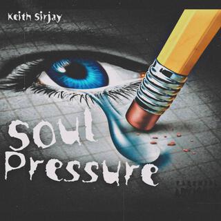 SOUL PRESSURE