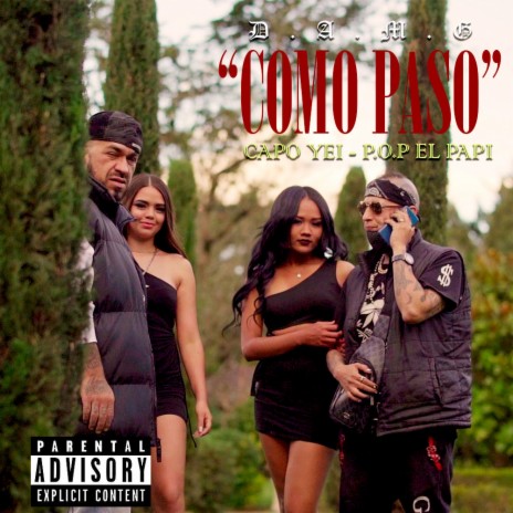 Como Paso ft. P.O.P el Papi & DJ Paulie Montana | Boomplay Music