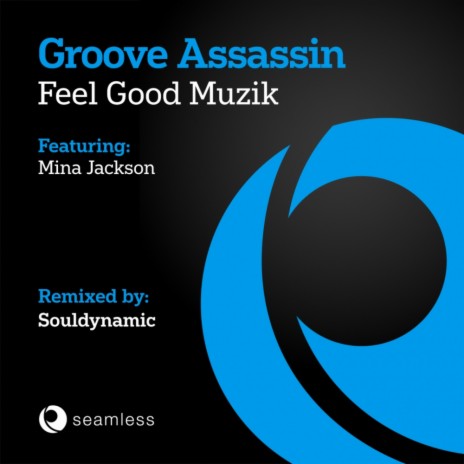 Feel Good Muzik (Souldynamic Reprise Mix) | Boomplay Music