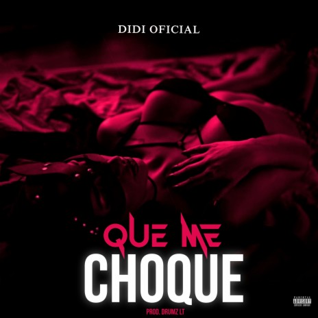 QUE ME CHOQUES (Radio Edit) | Boomplay Music