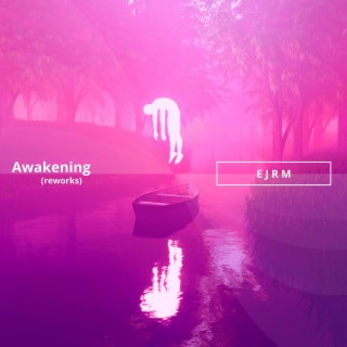 Awakening (Reworks)