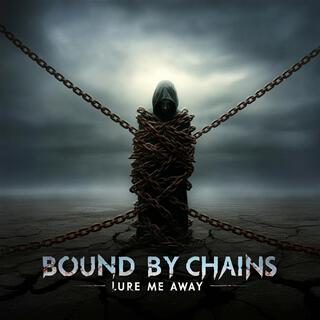 Bound By Chains