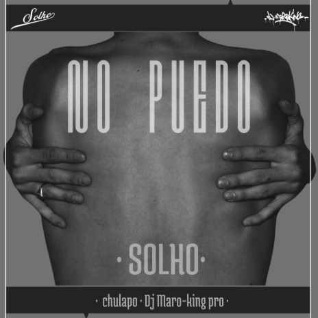 No Puedo ft. Chulapo & Dj Maro-king Pro | Boomplay Music