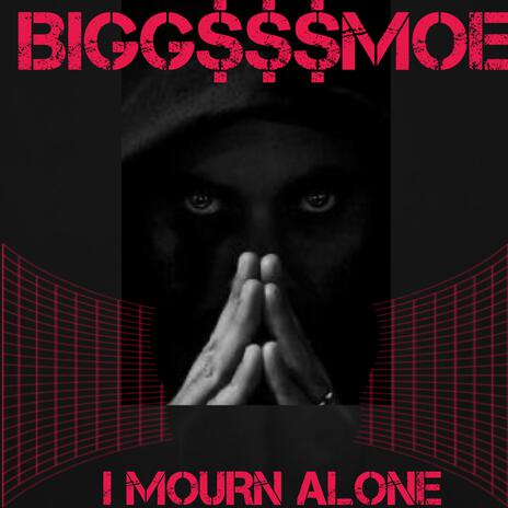 I MOURN ALONE | Boomplay Music