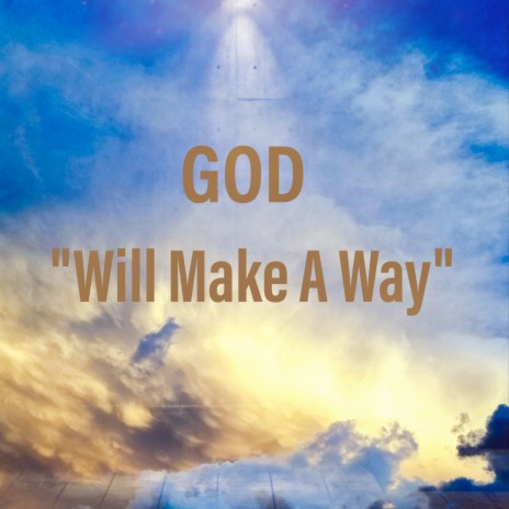 God Will Make a Way