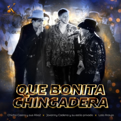 Que Bonita Chingadera (En Vivo) ft. Lalo Araujo & Jovanny Cadena Y Su Estilo Privado | Boomplay Music