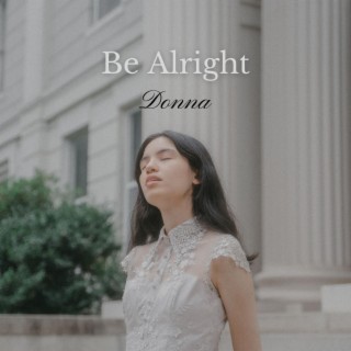 Be Alright lyrics | Boomplay Music