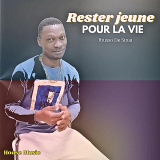 Rester jeune pour la vie lyrics | Boomplay Music